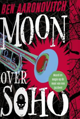 Rivers of London 2 - Moon over Soho