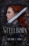 Steelborn 1 - Steelborn